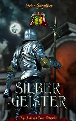 E-Book (epub) SILBERGEISTER von Peter Segmüller