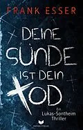 E-Book (epub) Deine Sünde ist dein Tod von Frank Esser