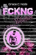 E-Book (epub) FCKNG Valentine von Grace C. Node