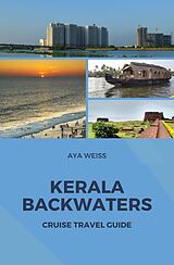 eBook (epub) Kerala Backwaters Cruise Travel Guide de Aya Weiss