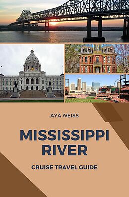 eBook (epub) Mississippi River Cruise Travel Guide de Aya Weiss