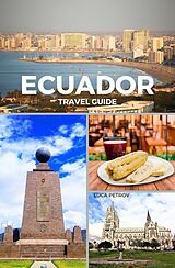 eBook (epub) Ecuador Travel Guide de Luca Petrov