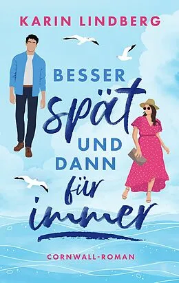 E-Book (epub) Besser spät und dann für immer von Karin Lindberg