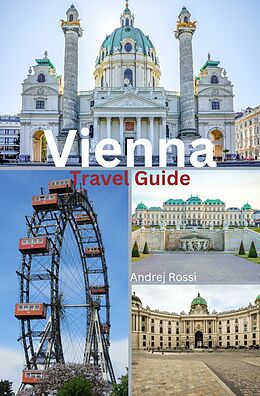 eBook (epub) Vienna Travel Guide de Andrej Rossi