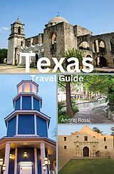 eBook (epub) Texas Travel Guide de Andrej Rossi