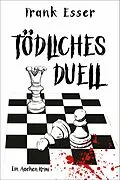 E-Book (epub) Tödliches Duell von Frank Esser
