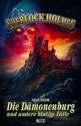 E-Book (epub) Sherlock Holmes - Neue Fälle 49: Die Dämonenburg von Nils Noir