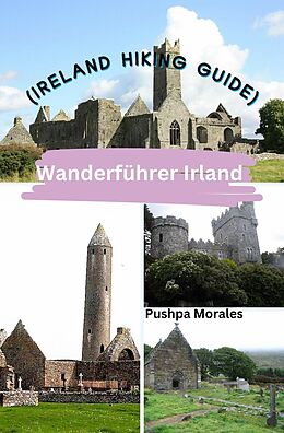 eBook (epub) Wanderführer Irland (Ireland Hiking Guide) de Pushpa Morales