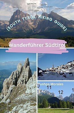 eBook (epub) Wanderführer Südtirol (South Tyrol Hiking Guide) de Pushpa Morales