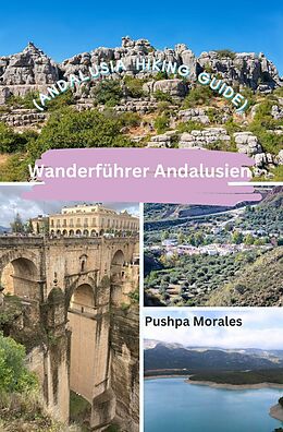 eBook (epub) Wanderführer Andalusien (Andalusia Hiking Guide) de Pushpa Morales