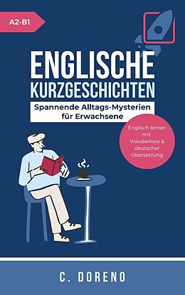 E-Book (epub) Englische Kurzgeschichten Level A2-B1 von C. Doreno