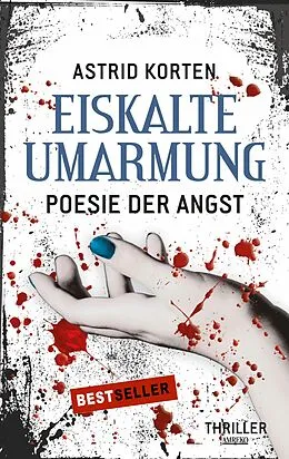 E-Book (epub) Eiskalte Umarmung von Astrid Korten