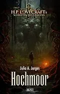E-Book (epub) Lovecrafts Schriften des Grauens 38: Hochmoor von Julia A. Jorges