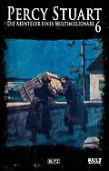 E-Book (epub) Percy Stuart - Die Abenteuer eines Multimillionärs No.06 von Otto Eicke, Joe Weyermoor, Martin Winfried
