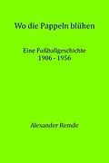 E-Book (epub) Wo die Pappeln blühen von Alexander Remde