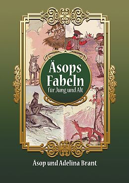 Couverture cartonnée Äsops Fabeln für Jung und Alt de Adelina Brant, Äsop