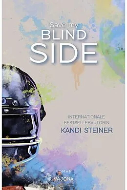 E-Book (epub) Save my BLIND SIDE (Red Zone Rivals 2) von Kandi Steiner
