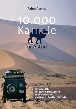 E-Book (epub) 10.000 Kamele für Astrid von Rainer Wehse