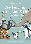 E-Book (epub) Der Hund mit dem grünen Ballon von Stefan H. Rexroth