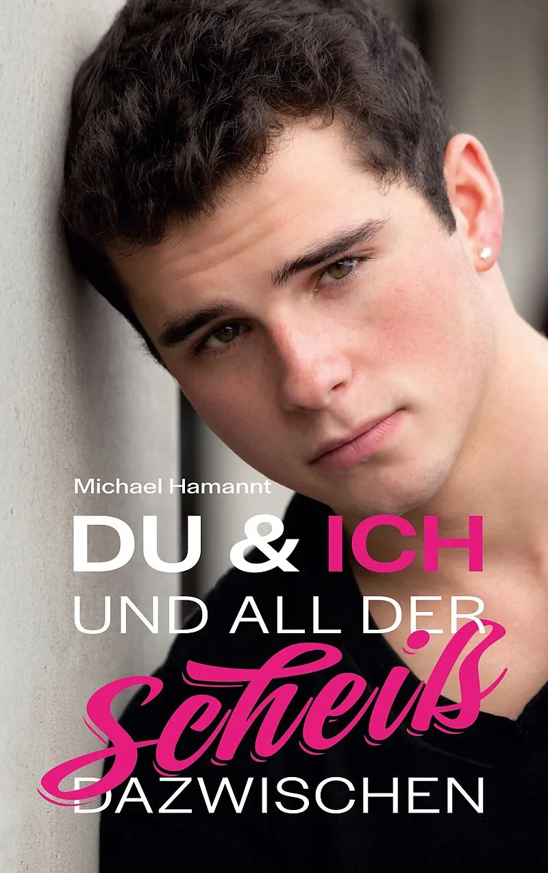 Du & Ich und all der Scheiß dazwischen