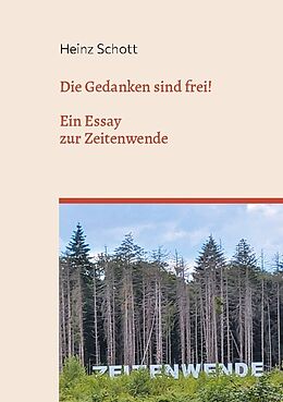 Kartonierter Einband Die Gedanken sind frei! von Heinz Schott