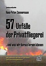 Kartonierter Einband 57 Unfälle der Privatfliegerei von Hans-Peter Zimmermann