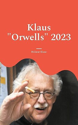Kartonierter Einband Klaus &quot;Orwells&quot; 2023 von Helmut Klaus