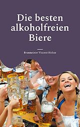 Kartonierter Einband Die besten alkoholfreien Biere von Braumeister Vincent Hohne