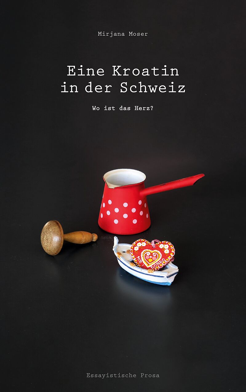 Eine Kroatin in der Schweiz