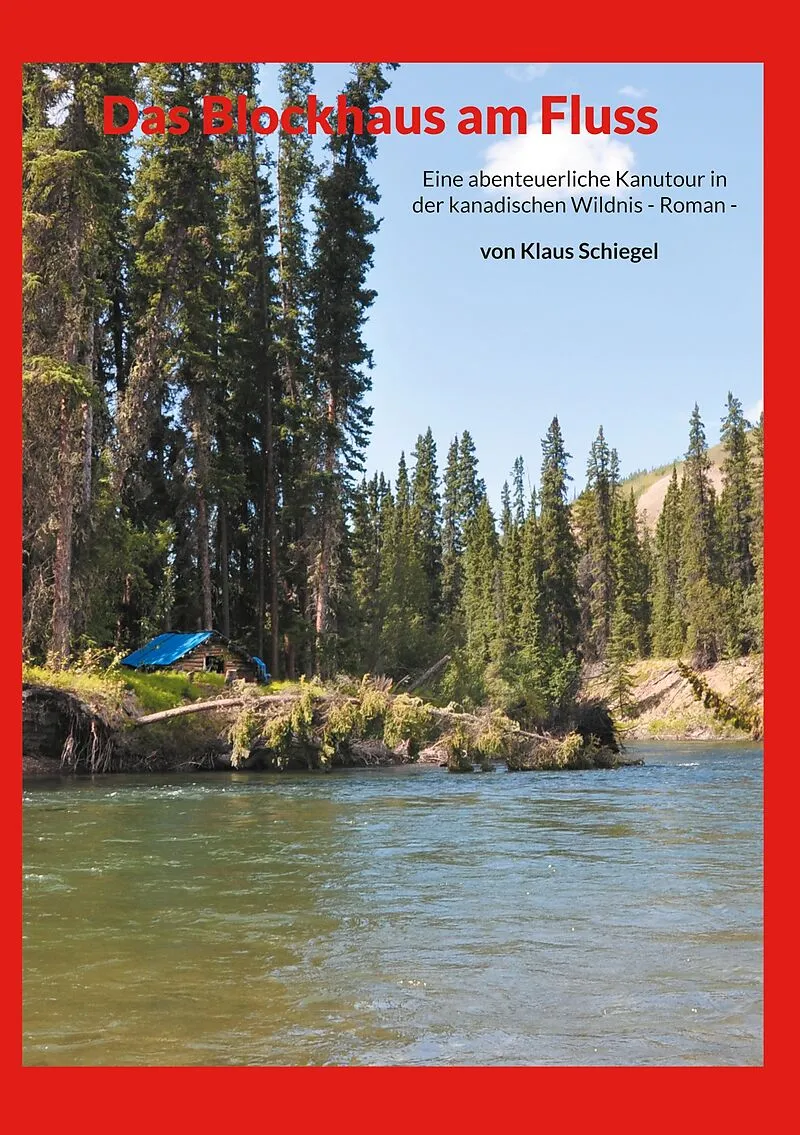 Das Blockhaus am Fluss