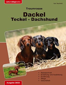 Kartonierter Einband Traumrasse: Dackel Teckel Dachshund von Karl Neufeldt