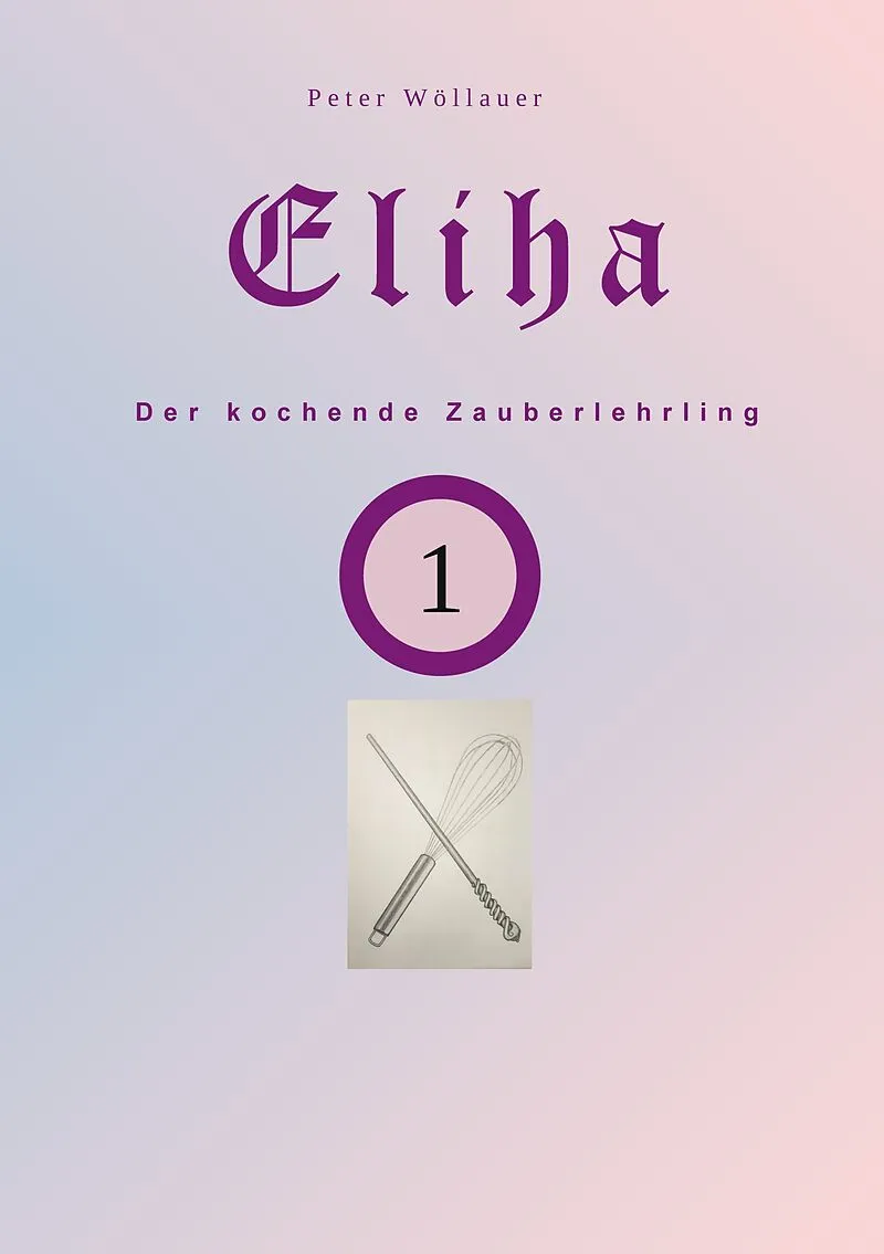Eliha der kochende Zauberlehrling