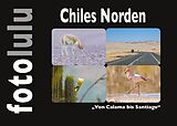 Fester Einband Chiles Norden von Sr. fotolulu