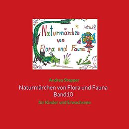 Kartonierter Einband Naturmärchen von Flora und Fauna Band10 von Andrea Stopper