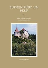 Kartonierter Einband Burgen rund um Bern von Christoph Pfister