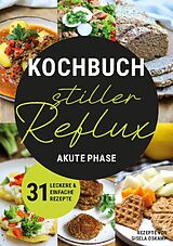 Kartonierter Einband Kochbuch Stiller Reflux - Akute Phase von Gisela Oskamp