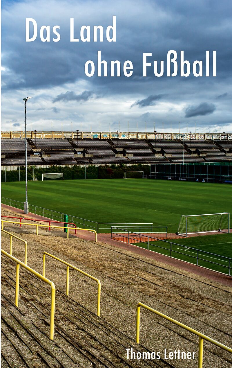 Das Land ohne Fußball