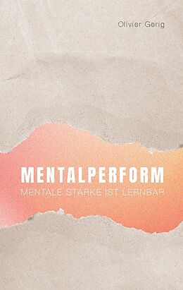 Kartonierter Einband Mentalperform von Olivier Gerig