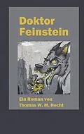 E-Book (epub) Doktor Feinstein von Thomas Hecht