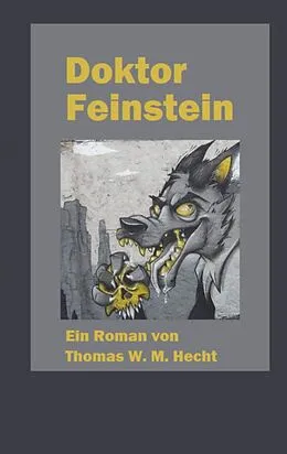 E-Book (epub) Doktor Feinstein von Thomas Hecht