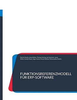 E-Book (epub) Funktionsreferenzmodell für ERP-Software von Patrick Smolin, Anna Müller, Thomas Hering