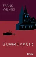 E-Book (epub) Himmelgeist von Frank Wilmes