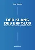 E-Book (epub) Der Klang des Erfolgs von John Skroblin