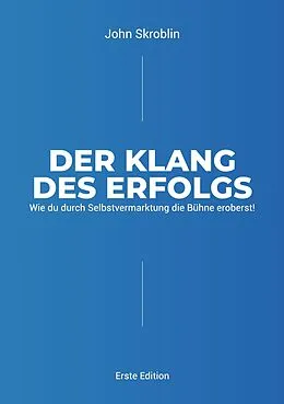 E-Book (epub) Der Klang des Erfolgs von John Skroblin