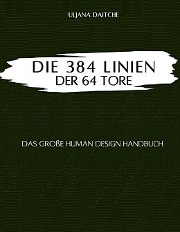 E-Book (epub) Die 384 Linien der 64 Tore von Uljana Daitche