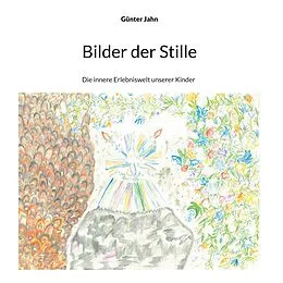 E-Book (epub) Bilder der Stille von Günter Jahn