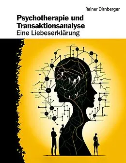 E-Book (epub) Psychotherapie und Transaktionsanalyse von Rainer Dirnberger