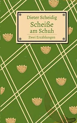 E-Book (epub) Scheiße am Schuh von Dieter Scheidig