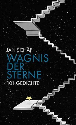E-Book (epub) Wagnis der Sterne von Jan Schäf