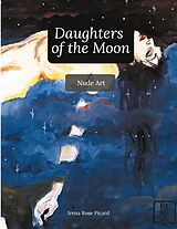 E-Book (epub) Daughters of the Moon von Irena Rose Picard